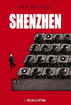 Shenzhen by Guy Delisle