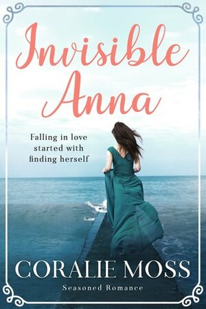 Invisible Anna by Coralie Moss