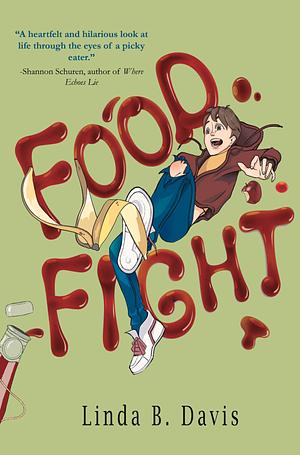 Food Fight by Linda B. Davis