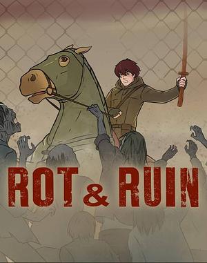 Rot & Ruin by Taylor Grant, Alempe