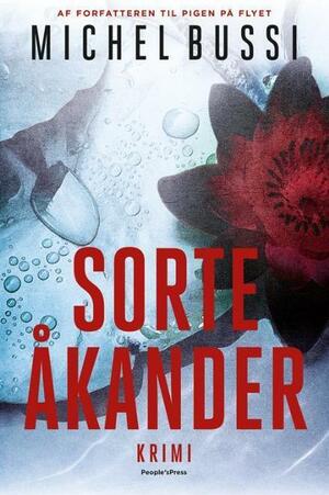 Sorte åkander by Anders Juel Michelsen, Michel Bussi