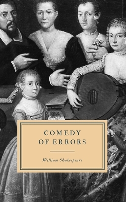 Comedy of Errors: First Folio by William Shakespeare