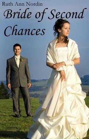 Bride of Second Chances by Ruth Ann Nordin