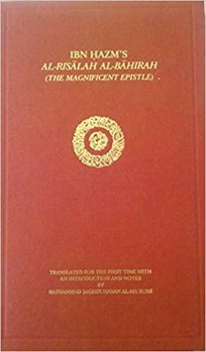 Ibn Hazm's al-Risalah al-Bahirah: The Magnificent Epistle by Abu Muhammad Ali ibn Hazm