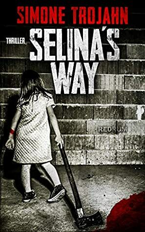 Selina's Way: The Favorite Girl by Simone Trojahn