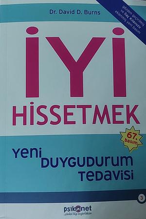 İyi Hissetmek: İlaç Klavuzu İlaveli by David D. Burns, David D. Burns