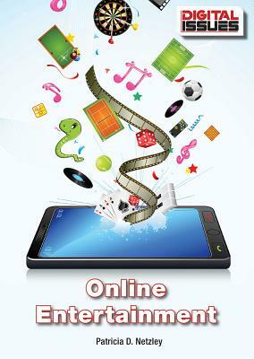 Online Entertainment by Patricia D. Netzley