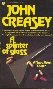 A Splinter of Glass by John Creasey