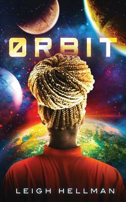 Orbit by Leigh Hellman