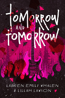 Tomorrow and Tomorrow by Lillah Lawson, Lauren Emily Whalen