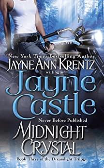 Midnight Crystal: Book Three in the Dreamlight Trilogy by Jayne Castle