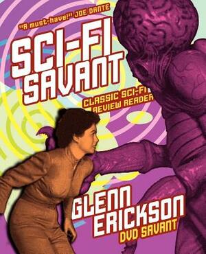 Sci-Fi Savant by Glenn Erickson