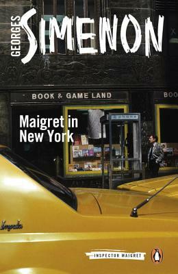 Maigret in New York by Georges Simenon