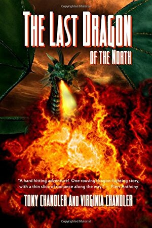 The Last Dragon of the North by Tony Chandler, Virginia Chandler