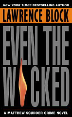 Even the Wicked by Lawrence Block