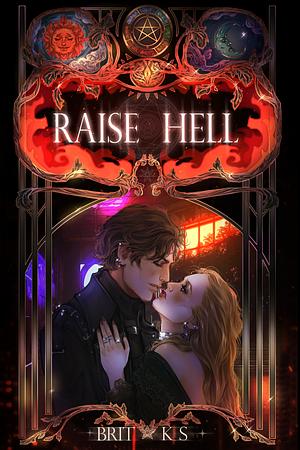 Raise Hell by Brit KS