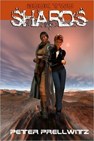 Shards: Book Two by Peter Prellwitz