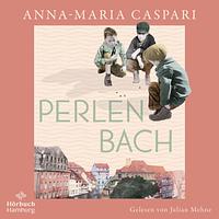 Perlenbach by Anna-Maria Caspari