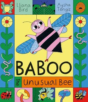 Baboo the Unusual Bee by Lliana Bird