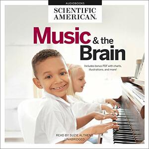 Music & the Brain by Scientific American