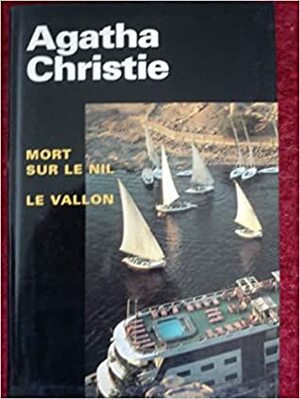 Mort Sur Le Nil / Le Vallon by Alexis Champon, Agatha Christie, Henri Thiès