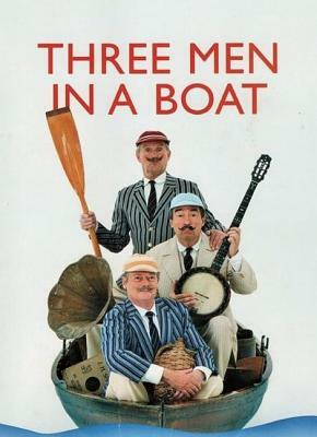 Three Men in a Boat: To Say Nothing of the Dog by Jerome K. Jerome