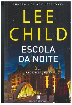 Escola da Noite by Lee Child
