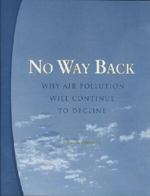 No Way Back: Why Air Pollution Will Continue to Decline by Joel Schwartz