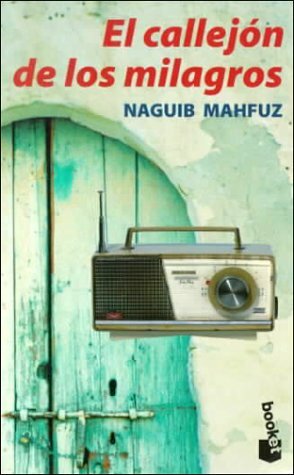 El callejón de los milagros by Naguib Mahfouz