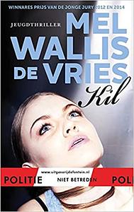 Kil by Mel Wallis de Vries