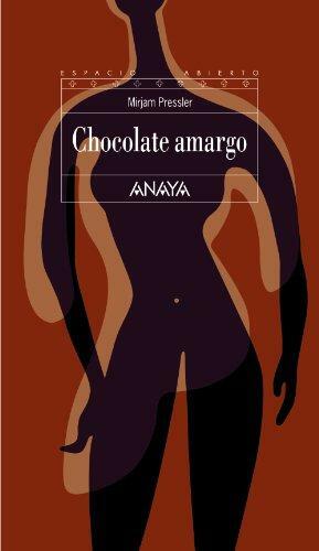 Chocolate amargo by Mirjam Pressler