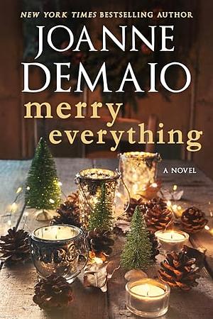 Merry Everything by Joanne DeMaio