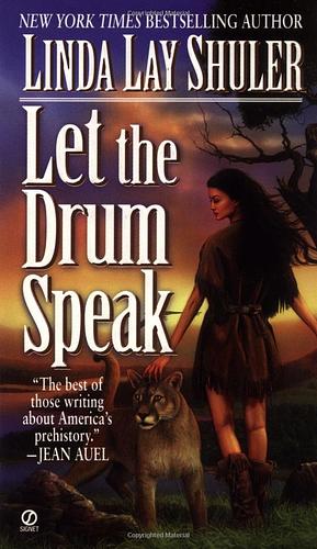 Let the Drum Speak by Linda Lay Shuler