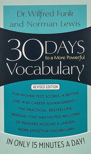 30 Days to a More Powerful Vocabulary by Norman Lewis