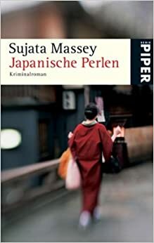 Japanische Perlen by Sujata Massey, Sonja Hauser