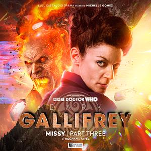 Dark Gallifrey: Missy, Part 3 by Rochana Patel