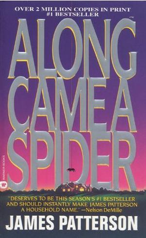 Along Came A Spider by Jameson Patterson