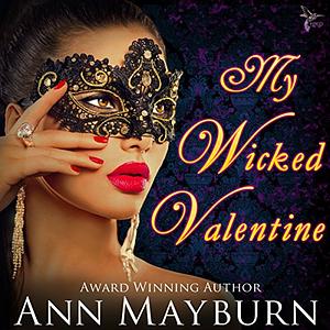 My Wicked Valentine by Ann Mayburn