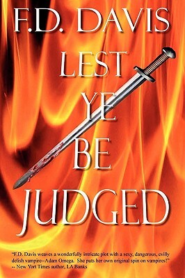 Lest Ye Be Judged by F. D. Davis