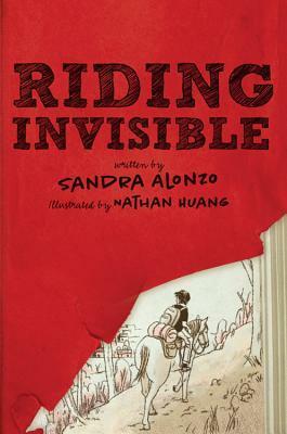 Riding Invisible by Sandra Alonzo, Nathan Huang