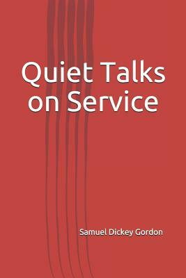 Quiet Talks on Service by Samuel Dickey Gordon