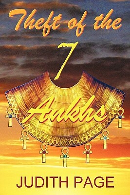 Theft of the 7 Ankhs by Judith Page