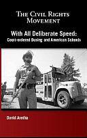 With All Deliberate Speed: Court-ordered Busing and American Schools by David Aretha