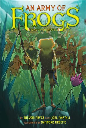 An Army of Frogs by Trevor Pryce, Joel Naftali