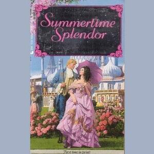 Summertime Splendor by Marion Chesney, Cynthia Bailey-Pratt, Sarah Eagle