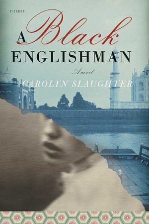 A Black Englishman by Carolyn Slaughter