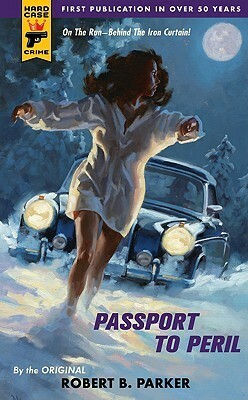 Passport To Peril by Robert B. Parker