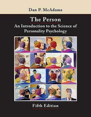 The Person: An Introduction to the Science of Personality Psychology by Dan P. McAdams