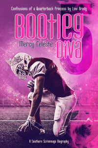 Bootleg Diva: Confessions of a Quarterback Princess by Levi Brody by Mercy Celeste