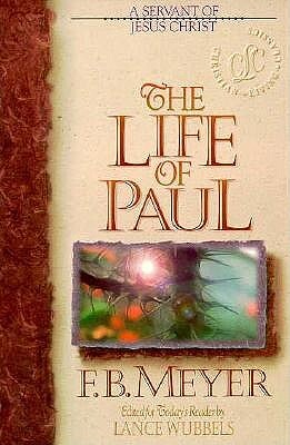 The Life of Paul by Frederick Brotherton Meyer